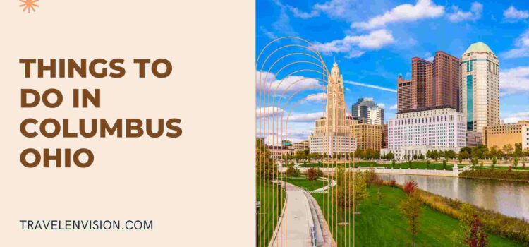 Things To Do In Columbus Ohio