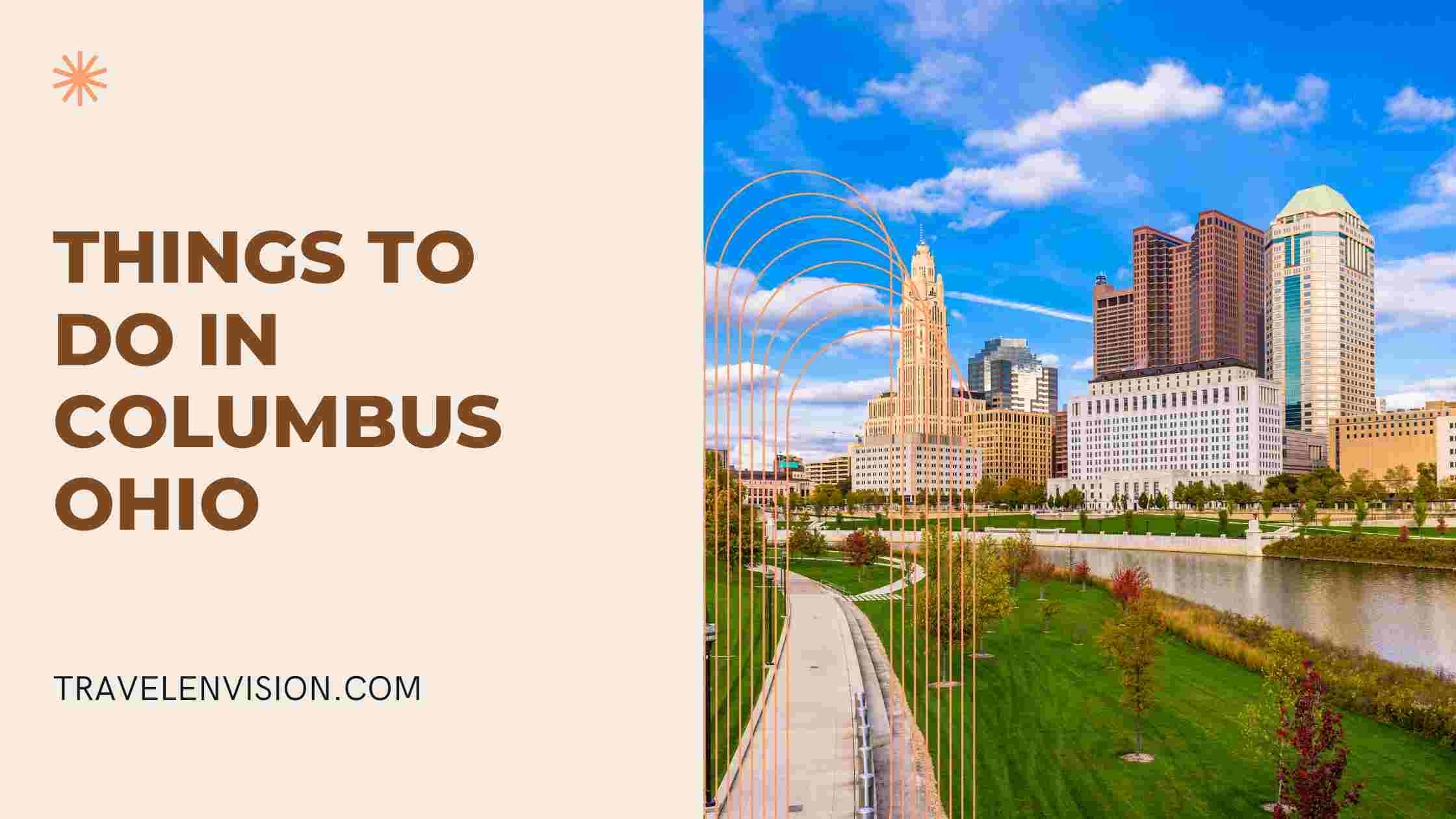 Things To Do In Columbus Ohio A Comprehensive Guide Best Tours and